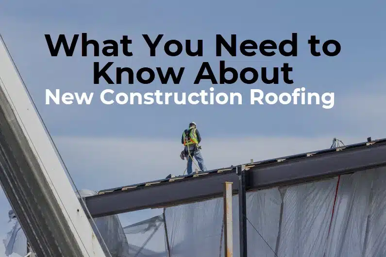 New Construction Roofing