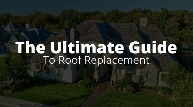 Ultimate Guide To Roof Replacement